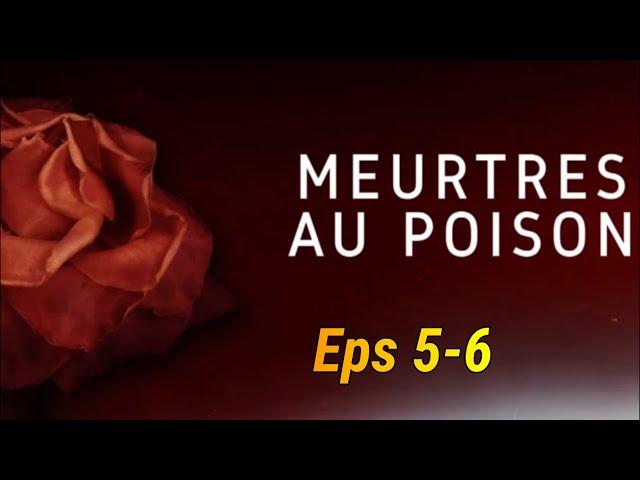 MEURTRES @@ POISONS // De sang-froid // L'appât du gain Eps 5-6