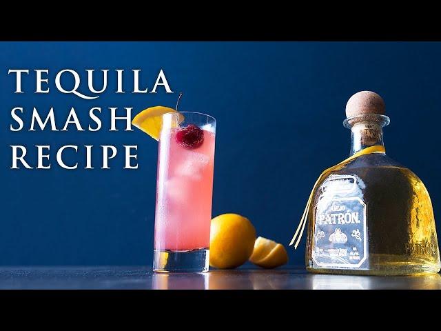 Tequila Smash Cocktail Recipe for Summer | Patrón Tequila