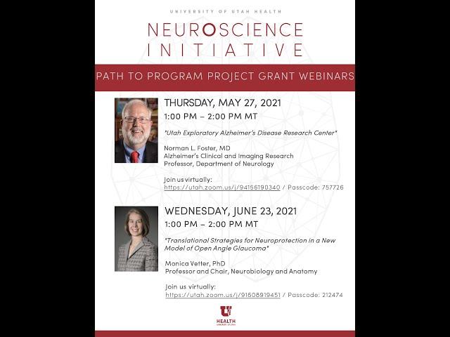 Path to Program Project Grant Webinar: Norman Foster, MD