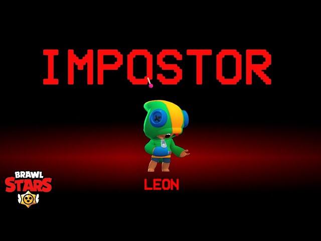 AMONG US BUT IN BRAWL STARS | LEON IMPOSTOR