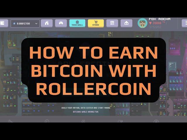 How to Earn Bitcoin with RollerCoin