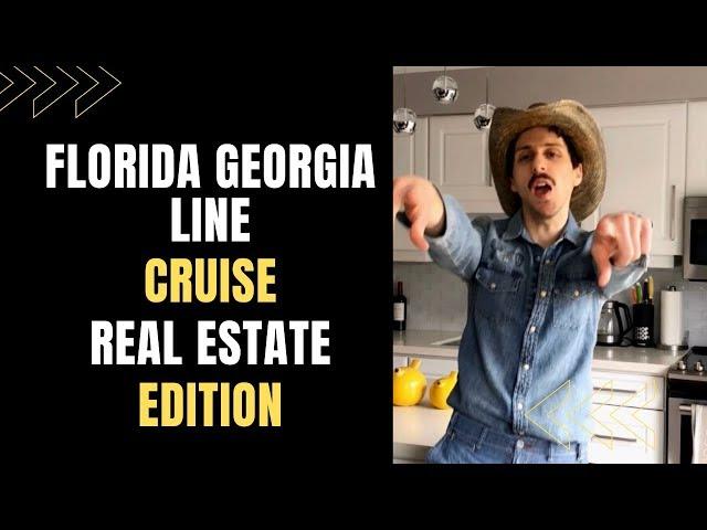 Florida Georgia Line - Cruise - Real Estate Parody