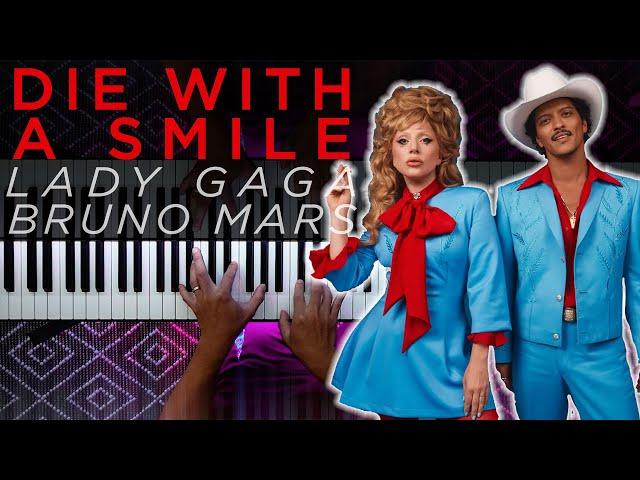 DIE WITH A SMILE - Lady Gaga & Bruno Mars (BEAUTIFUL Piano Cover) + Sheet Music