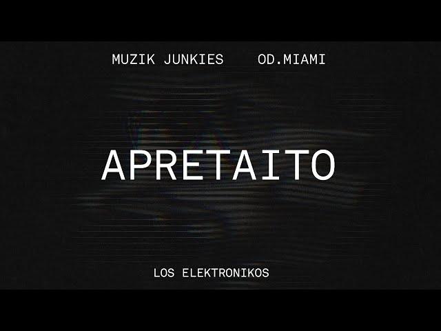 Muzik Junkies x OD Miami - APRETAITO (Audio Oficial)