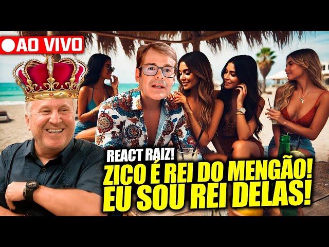 ZICO E AS MULHERES DE SÁBADO! REACT RAIZ SEM FILTRO! PARA OS FORTES!