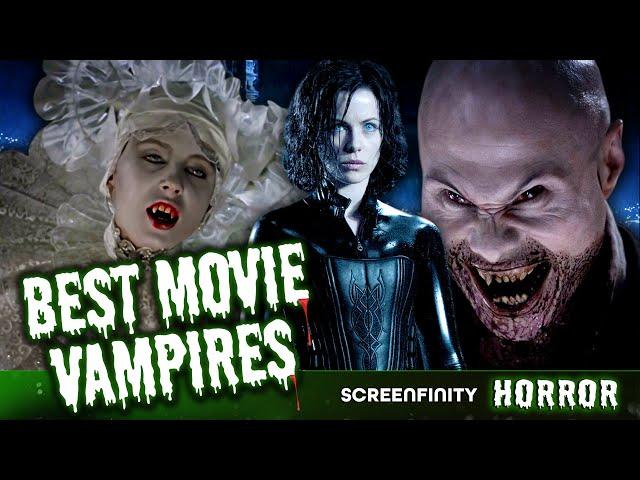 Top 13 Best Movie Vampires Since The 90s | Screenfinity Horror