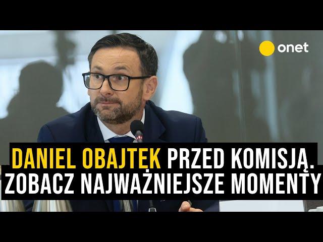 Daniel Obajtek stanął przed komisją śledczą. Zobacz najważniejsze momenty przesłuchania