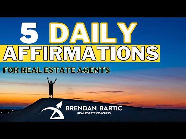 5 Daily Affirmations for Real Estate Agents #realestatetraining