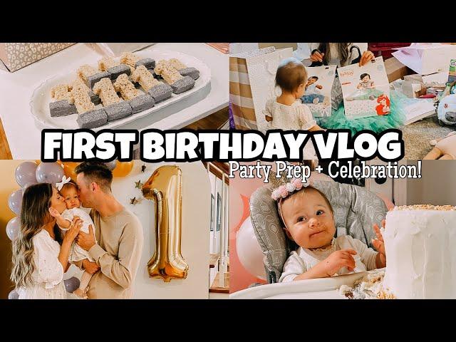 1st Birthday Vlog | Party Prep and Celebration