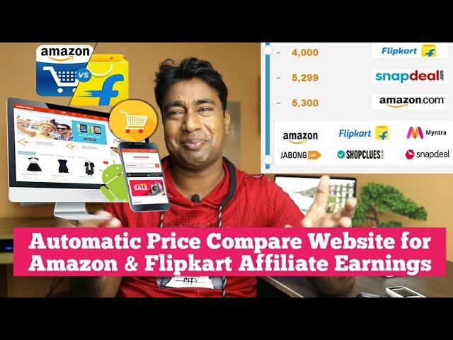 How to create a Automatic price comparison website for Amazon & Flipkart Affiliate marketing earning