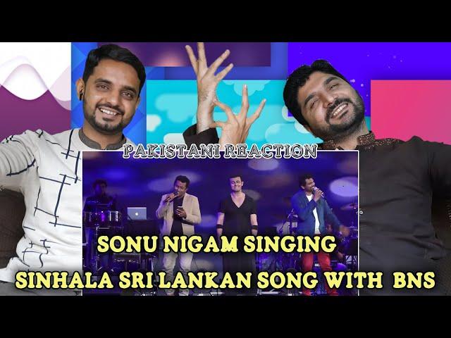 Pakistani reaction on Sonu nigam singing sinhala sri lankan song with Bathiya n Santhush BnS