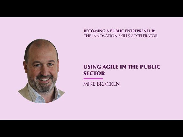 Using Agile in the Public Sector | Mike Bracken