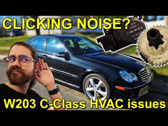 ANNOYING HVAC Clicking! – Mercedes C-Class HVAC troubleshooting (W203)