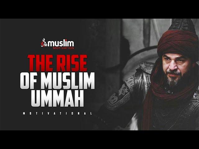 THE RISE OF MUSLIM UMMAH - Very Emotional Video | Mufti Menk