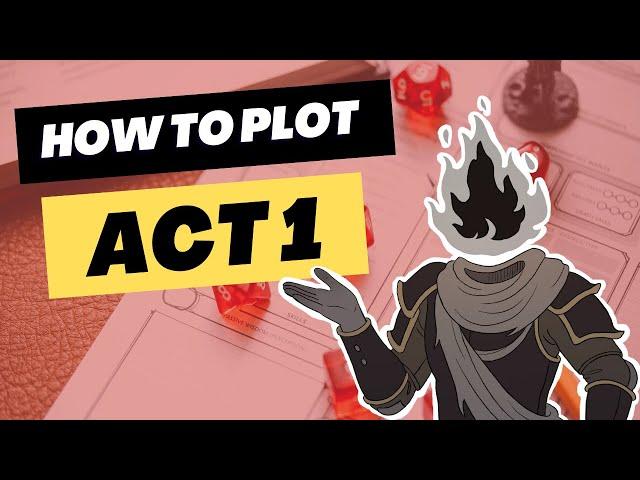 How to Plot THE FIRST ACT of a D&D Campaign