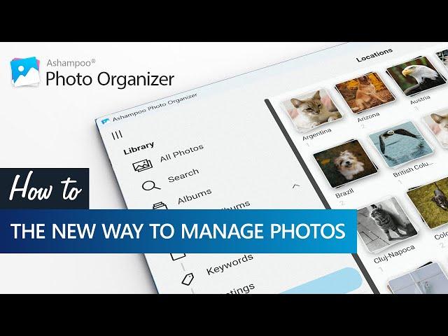 Ashampoo Photo Organizer Pro – The New Way To Manage Your Photos