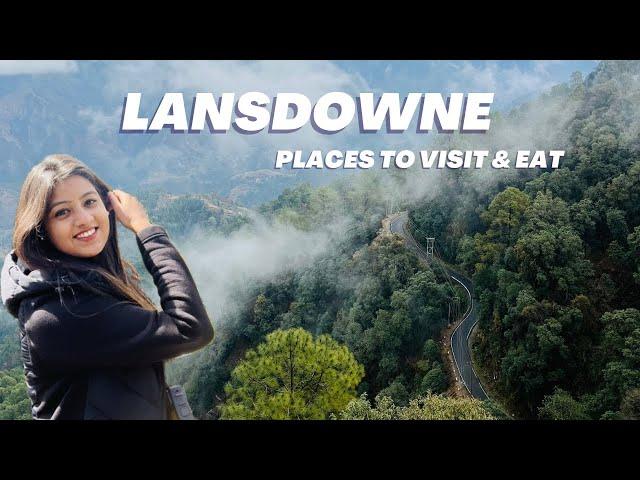 Lansdowne Uttarakhand | Places to visit & Eat | Stay | Cafes | A-Z Travel Guide | Heena Bhatia