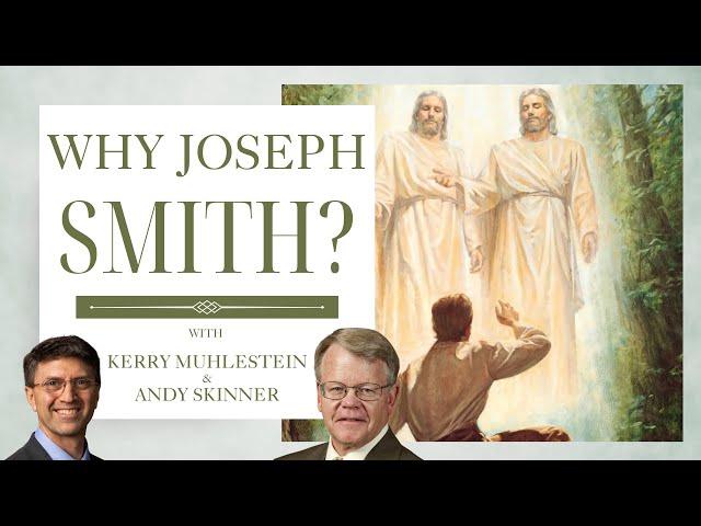 S4 E3 Why Joseph Smith: Prophecies & History of Joseph Smith and Family with Andrew Skinner (JSH 1)