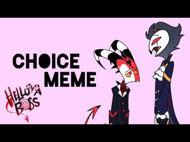 CHOICE || animation meme || HelluvaBoss - Luvstty kz