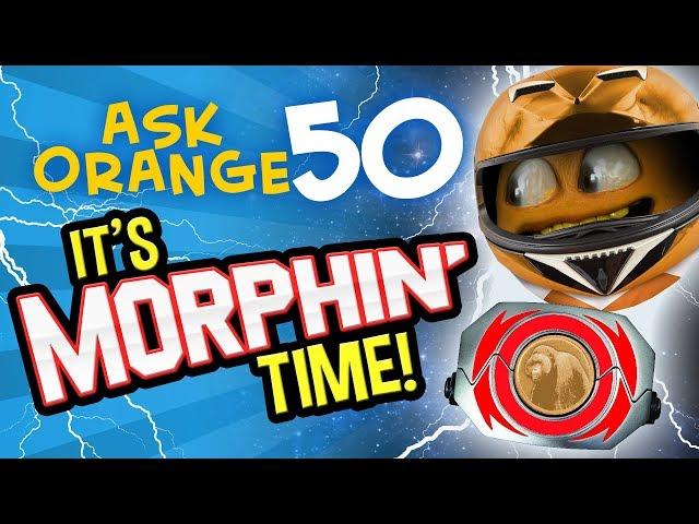 Annoying Orange - Ask Orange #50: It's Morphin' Time!