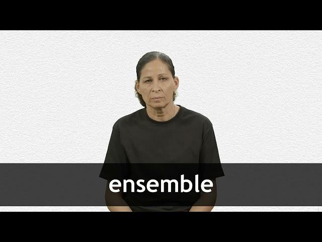 How to pronounce ENSEMBLE in French