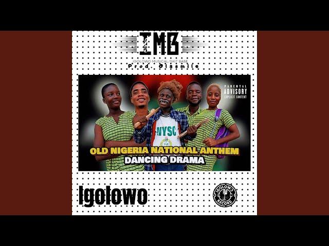 Old Nigeria National Anthem (Dancing Drama)