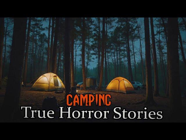 3 TRUE Creepy Camping Horror Stories