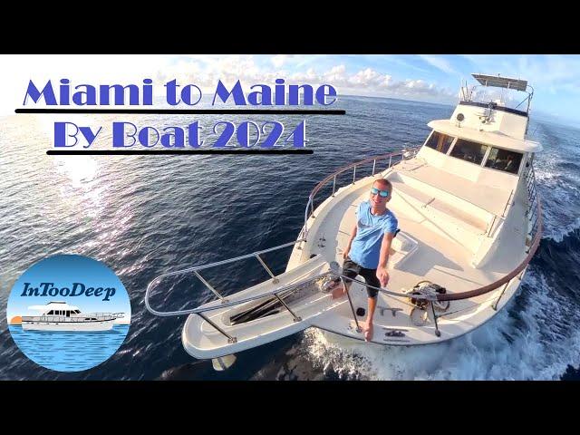 1600 Miles By Boat - Miami to Maine 2024 *Full Trip*