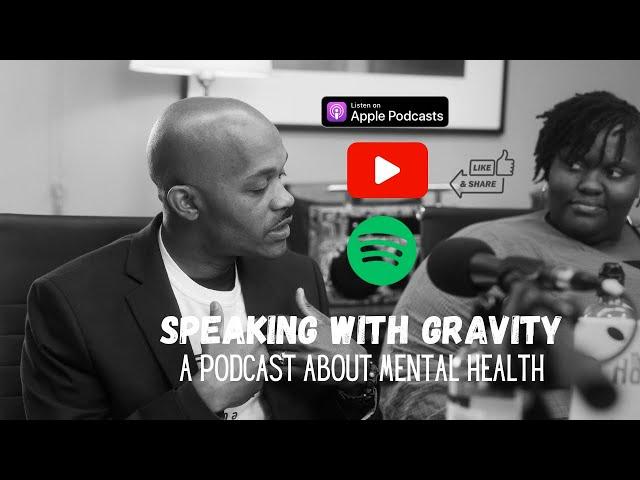 Speaking With Gravity - Episode 19