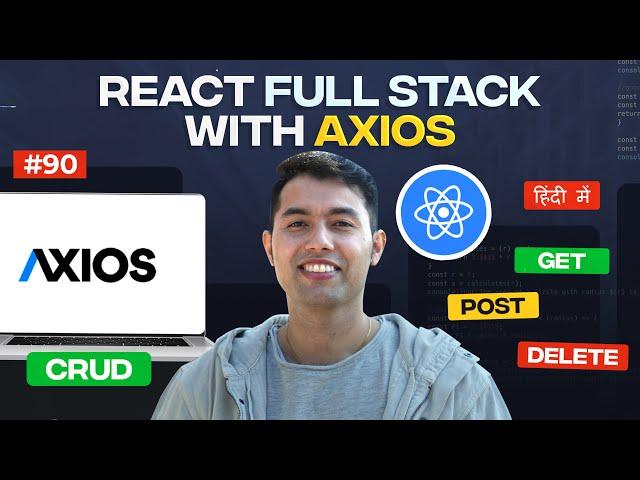 Build a Full-Stack React App with Axios & Real APIs: Mastering CRUD Operations