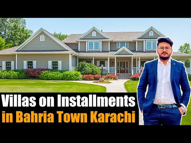 Villas on Installments In Bahria Town Karachi| 125, 250 & 500 SQ Yard Villas