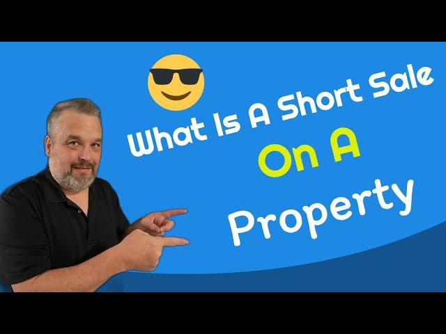 What Is A Short Sale On A Property