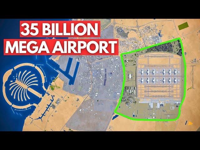 Dubai Begins Construction On $35 BILLION World’s Largest Mega Airport