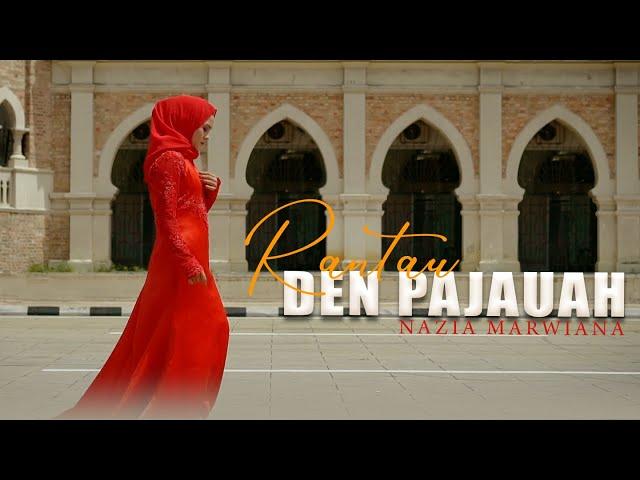 Nazia Marwiana - Rantau Den Pajauah (Official Music Video)