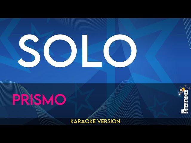 Solo - Prismo (KARAOKE)