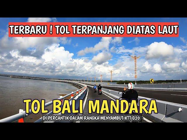 TERPANJANG DI DUNIA | TOL LAUT BALI MANDARA