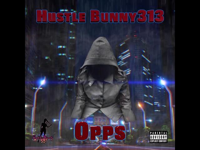 Hustle bunny313 OPPS