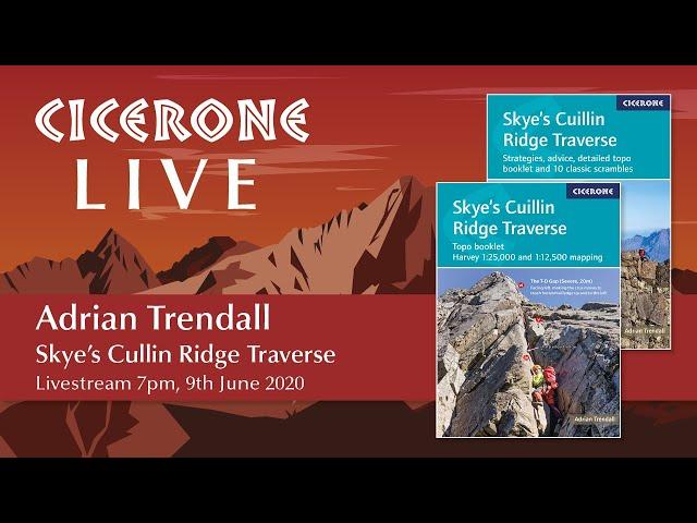 Skye's Cuillin Ridge - Expert author Adrian Trendall chats about his guidebook