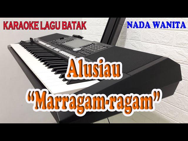 ALUSIAU ll KARAOKE BATAK ll MARRAGAM RAGAM ll NADA WANITA GAS=DO