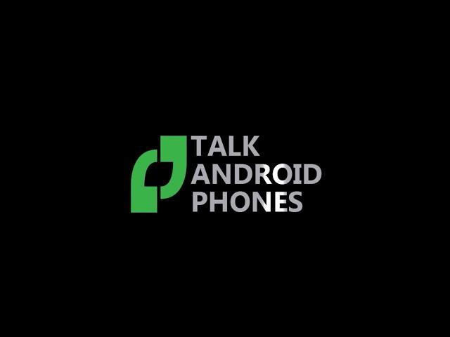 Talk Android Phones