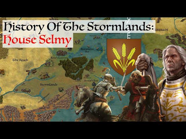 House Selmy Of Harvest Hall | History Of The Stormlands | House Of The Dragon / Game Of Thrones Lore