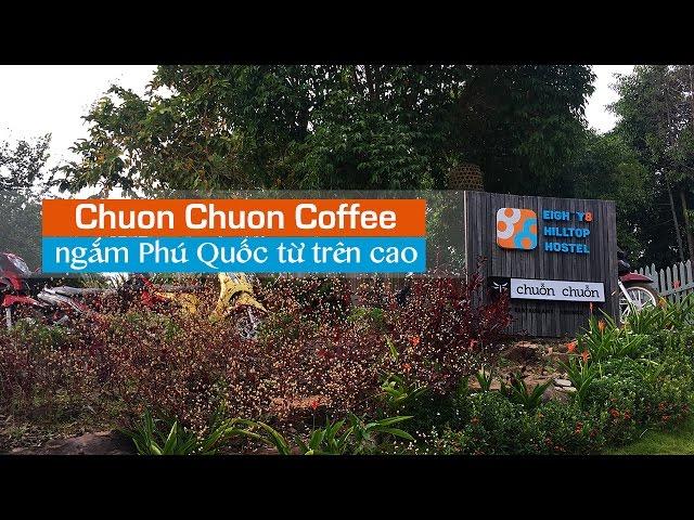 Chuồn Chuồn Coffee quán cafe đẹp ở Phú Quốc | Chuon Chuon Bistro & Sky Bar | ZaiTri