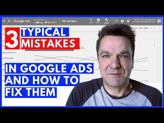 3 typical mistakes in Google Ads and how to fix them