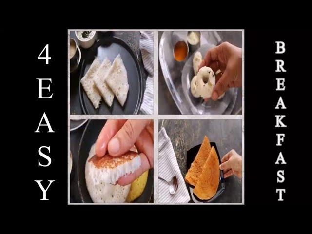 4 EASY BREAKFAST RECIPES - UDUPI STYLE