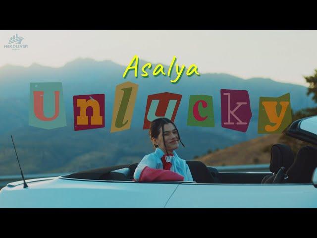 Asalya - Unlucky | ПРЕМЬЕРА КЛИПА 2023