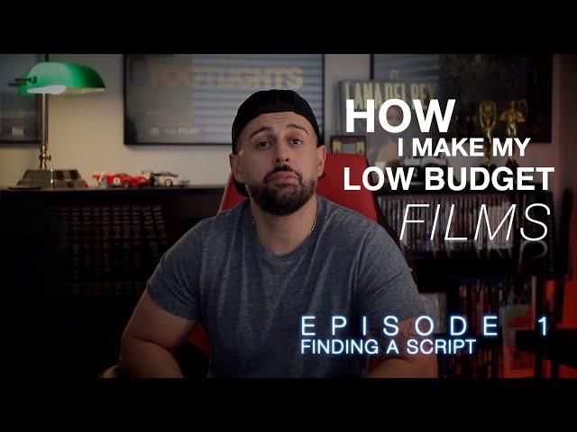 How I make my LOW BUDGET Films - Ep 1 - Finding a script