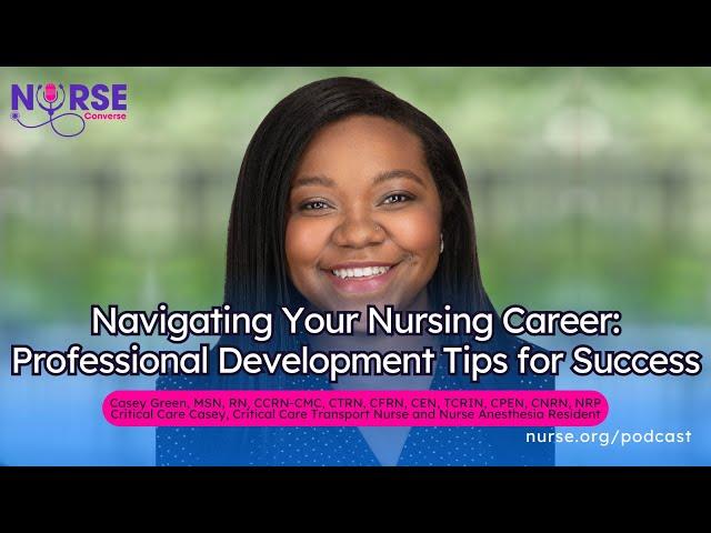 Navigating Your Nursing Career: Professional Development Tips for Success With Casey and Sarah