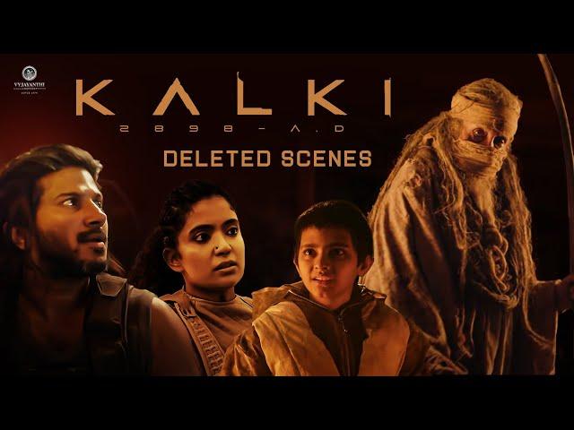 Kalki 2898 AD - Deleted Scenes | Prabhas | Amitabh Bachchan | Kamal Haasan | Deepika | Nag Ashwin