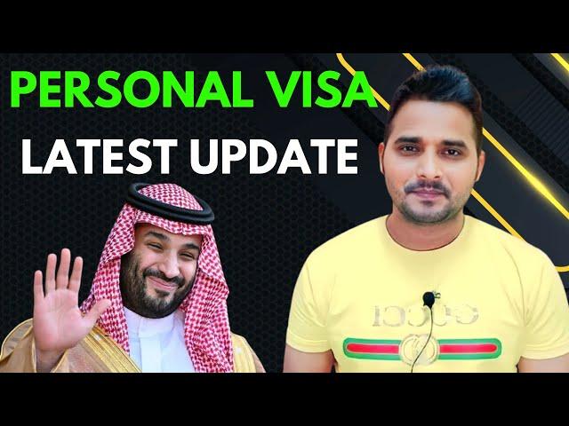 Saudi Personal Visit Visa Latest Update |