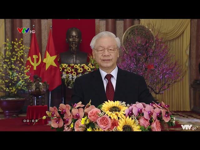 Lời chúc Tết của Tổng Bí Thư, Chủ tịch nước Nguyễn Phú Trọng | VTV24